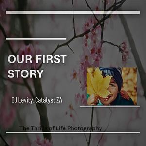 Our First Story