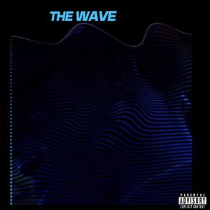 The Wave (Explicit)