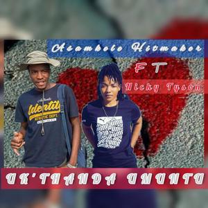 Uk'thanda umuntu (feat. Nicky Tyson)