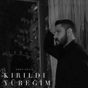 Kırıldı Yüreğim