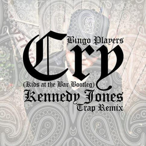 Cry (Just A little) (Kids At The Bar Bootleg)