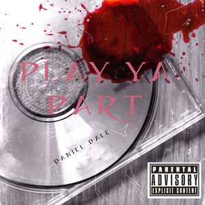 Play ya part (Demo) [Explicit]