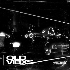 OLD VIBXS (Super Slowed)