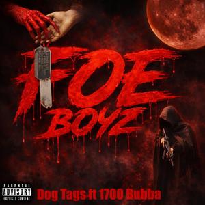 FOEBOYZ Dog Tags (feat. 1700Bubba) (Explicit)