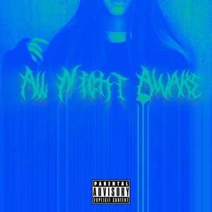 All Night Awake (Explicit)