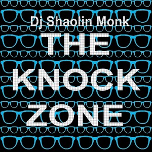 The Knock Zone (Og Mix)