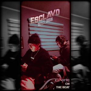 Esclavo (feat. Joaquín) [Explicit]