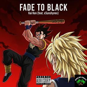 FADE TO BLACK (feat. xSunshynex) (Explicit)