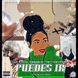 Puedes ir (feat. Lil Kritox) [Explicit]