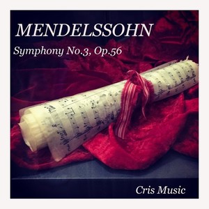 Mendelssohn: Symphony No.3, Op.56