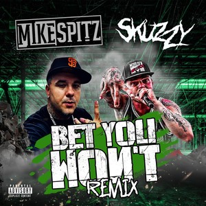 Bet you wont (Remix|Explicit)