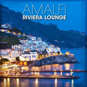 Riviera Lounge: Amalfi - Sunset Jazz Selection