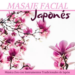 Masaje Facial Japonés: Música Zen con Instrumentos Tradicionales de Japón
