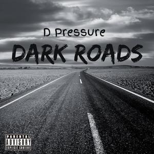 Dark Roads (Explicit)