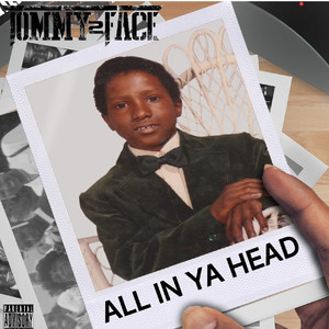 All in Ya Head (Explicit)