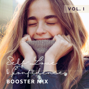 Self-Love & Confidence Booster Mix Vol. 1