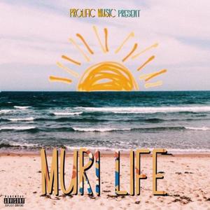 Muri Life (Explicit)