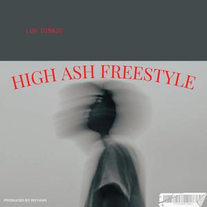 High Ash Freestyle (Explicit)