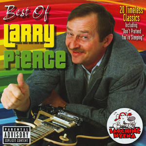 The Best of Larry Pierce (Explicit)