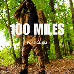 100 Miles (Explicit)