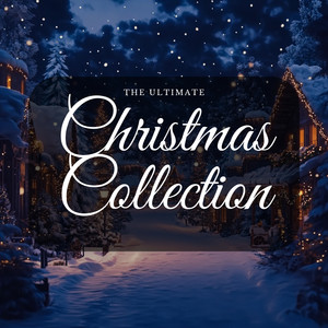 The Ultimate Christmas Collection