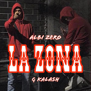 La Zona (feat. G Kalash) [Explicit]