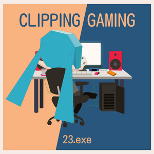 CLIPPING GAMING