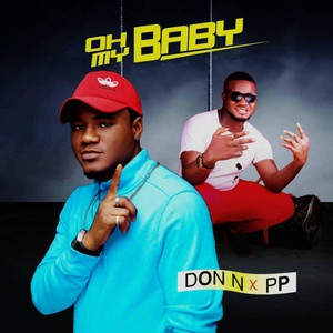 Oh My Baby (Explicit)