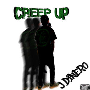 CREEP UP (Explicit)