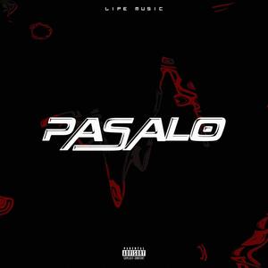 Pasalo (feat. Knd zaid & Dj Negro RD) [Explicit]