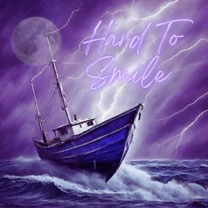 Hard To Smile (Explicit)
