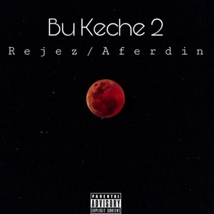 Rejez-Bu Keche 2 (Rejez / AferDin remix)