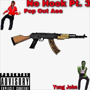 No Hook Pt. 3 (Explicit)