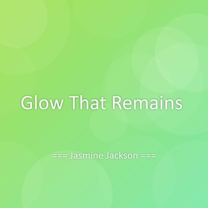 Glow That Remains