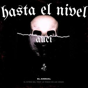 HASTA EL NIVEL (Explicit)