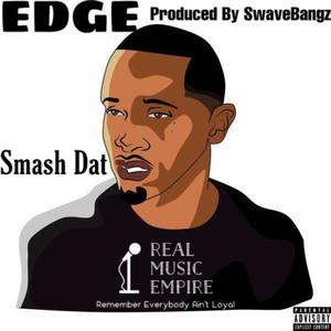 Smash Dat (Explicit)