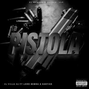 La Pistola (Explicit)