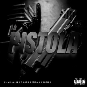 La Pistola (Explicit)