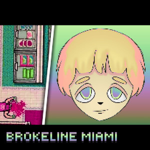 BROKELINE MIAMI (Explicit)