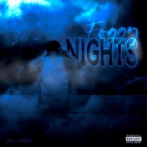 Foggy Nights (Explicit)