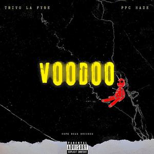 Voodoo (feat. PPC Haze) (Explicit)