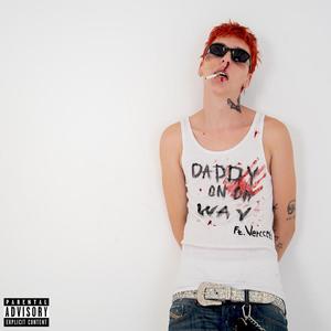 DADDY ON DA WAY (feat. Vercetti CG) (Explicit)
