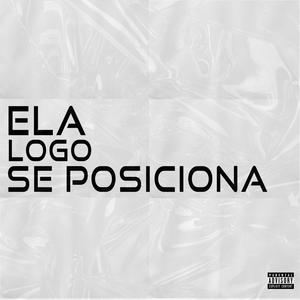 ELA LOGO SE POSICIONA (Explicit)