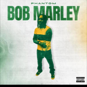 Bob Marley (Explicit)