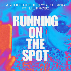 Running On The Spot (feat. Lil Probz)