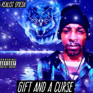 Gift And A Curse (Explicit)