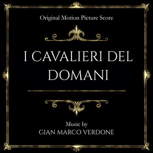 I cavalieri del domani (Original Motion Picture Score)