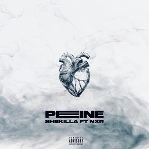 PEINE (feat. NEXERONTHETRACK)