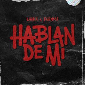 Hablan de mi (feat. Fuenma) (Explicit)