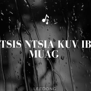 Tsis Ntsia Kuv Ib Muag